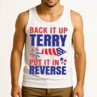 Back It Up Terry Put It In Reverse Funny 4th Of July America Independence Day Tank Top