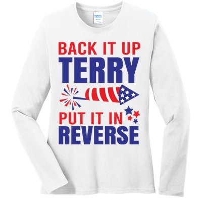 Back It Up Terry Put It In Reverse Funny 4th Of July America Independence Day Ladies Long Sleeve Shirt