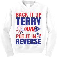 Back It Up Terry Put It In Reverse Funny 4th Of July America Independence Day Kids Sweatshirt