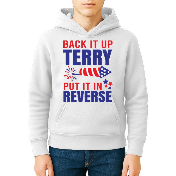 Back It Up Terry Put It In Reverse Funny 4th Of July America Independence Day Kids Hoodie