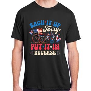 Back It Up Terry Put It In Reverse Firework 4th Of July Adult ChromaSoft Performance T-Shirt