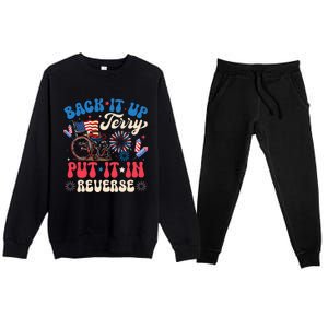 Back It Up Terry Put It In Reverse Firework 4th Of July Premium Crewneck Sweatsuit Set