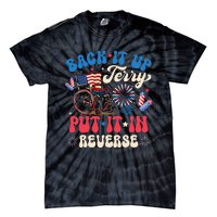 Back It Up Terry Put It In Reverse Firework 4th Of July Tie-Dye T-Shirt