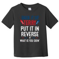 Back It Up Terry Put It In Reverse Fireworks Fun 4th Of July Toddler T-Shirt