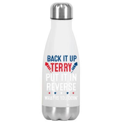 Back It Up Terry Put It In Reverse Fireworks Fun 4th Of July Stainless Steel Insulated Water Bottle