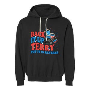 Back It Up Terry Put It In Reverse 4th Of July Fireworks Garment-Dyed Fleece Hoodie