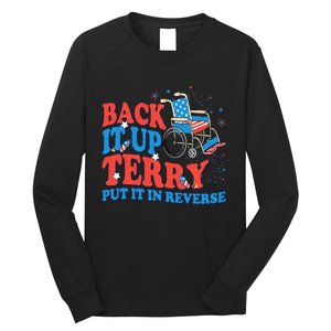 Back It Up Terry Put It In Reverse 4th Of July Fireworks Long Sleeve Shirt