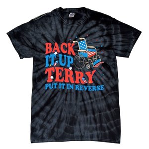 Back It Up Terry Put It In Reverse 4th Of July Fireworks Tie-Dye T-Shirt