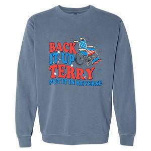 Back It Up Terry Put It In Reverse 4th Of July Fireworks Garment-Dyed Sweatshirt