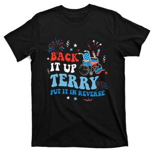 Back It Up Terry Put It In Reverse 4th Of July T-Shirt