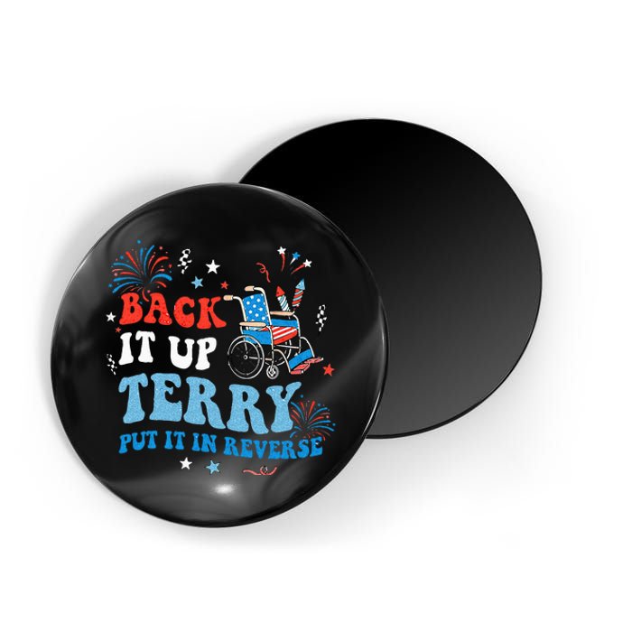 Back It Up Terry Put It In Reverse 4th Of July Magnet