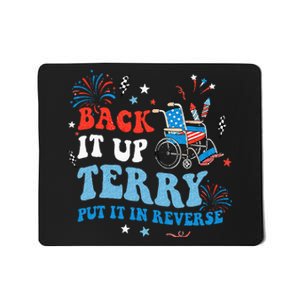 Back It Up Terry Put It In Reverse 4th Of July Mousepad