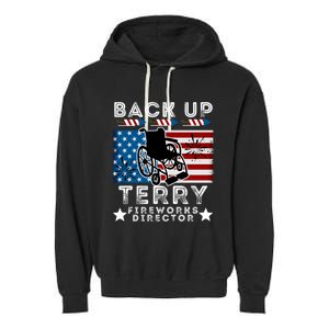 Back It Up Terry 4th Of July Put It In Reverse Fireworks Gift Garment-Dyed Fleece Hoodie