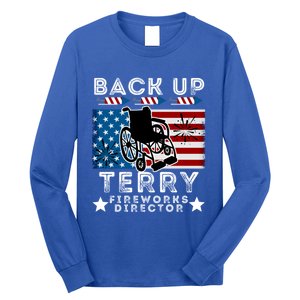 Back It Up Terry 4th Of July Put It In Reverse Fireworks Gift Long Sleeve Shirt