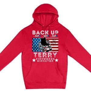 Back It Up Terry 4th Of July Put It In Reverse Fireworks Gift Premium Pullover Hoodie