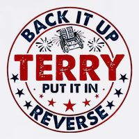 Back It Up Terry Put It In Reverse Firework 4th Of July Poster