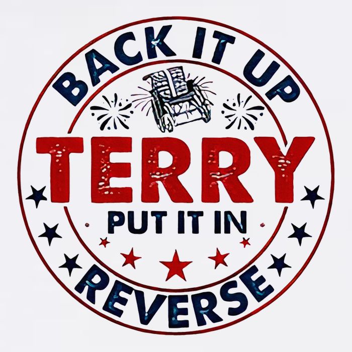 Back It Up Terry Put It In Reverse Firework 4th Of July Poster