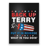 Back It Up Terry Put It In Reverse July 4th Fireworks Terry Poster