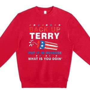 Back It Up Terry Put It In Reverse July 4th Fireworks Terry Premium Crewneck Sweatshirt