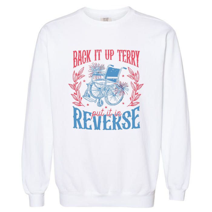 Back It Up Terry Put In Reverse 4th Of July Garment-Dyed Sweatshirt