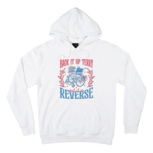 Back It Up Terry Put In Reverse 4th Of July Hoodie