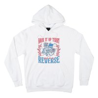 Back It Up Terry Put In Reverse 4th Of July Hoodie