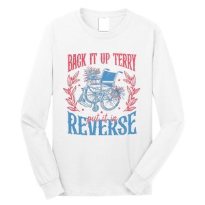 Back It Up Terry Put In Reverse 4th Of July Long Sleeve Shirt