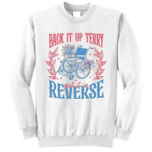 Back It Up Terry Put In Reverse 4th Of July Sweatshirt