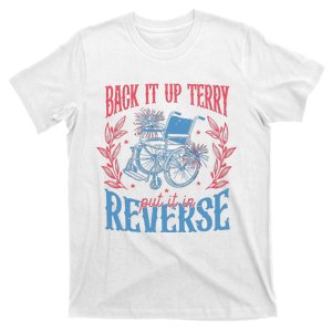 Back It Up Terry Put In Reverse 4th Of July T-Shirt