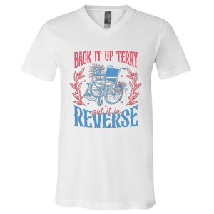 Back It Up Terry Put In Reverse 4th Of July V-Neck T-Shirt