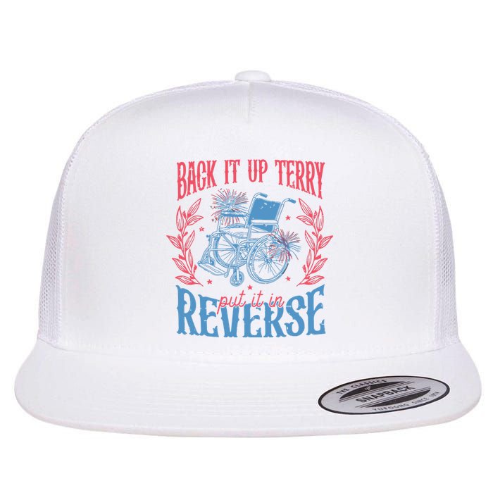 Back It Up Terry Put In Reverse 4th Of July Flat Bill Trucker Hat