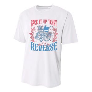 Back It Up Terry Put In Reverse 4th Of July Performance Sprint T-Shirt