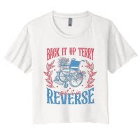 Back It Up Terry Put In Reverse 4th Of July Women's Crop Top Tee