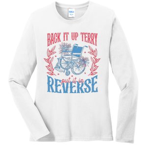 Back It Up Terry Put In Reverse 4th Of July Ladies Long Sleeve Shirt