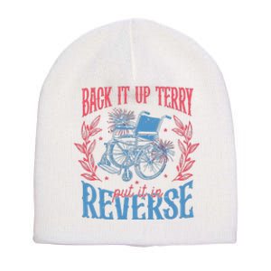 Back It Up Terry Put In Reverse 4th Of July Short Acrylic Beanie