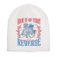 Back It Up Terry Put In Reverse 4th Of July Short Acrylic Beanie