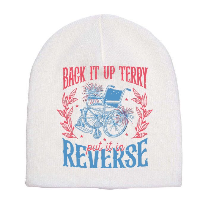 Back It Up Terry Put In Reverse 4th Of July Short Acrylic Beanie