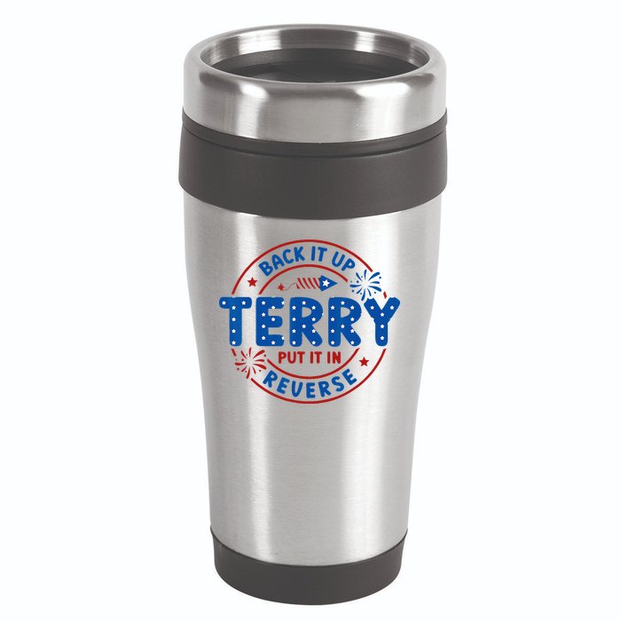 Back It Up Terry Put It In Reverse 4th Of July For Men Women 16oz Travel Tumbler