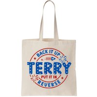 Back It Up Terry Put It In Reverse 4th Of July For Men Women Bag