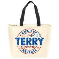 Back It Up Terry Put It In Reverse 4th Of July For Men Women Zip Tote Bag