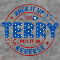 Back It Up Terry Put It In Reverse 4th Of July For Men Women 7-Panel Snapback Hat