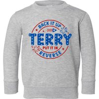 Back It Up Terry Put It In Reverse 4th Of July For Men Women Toddler Sweatshirt