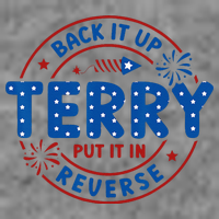 Back It Up Terry Put It In Reverse 4th Of July For Men Women Toddler Sweatshirt