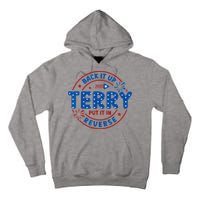 Back It Up Terry Put It In Reverse 4th Of July For Men Women Tall Hoodie