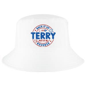 Back It Up Terry Put It In Reverse 4th Of July For Men Women Cool Comfort Performance Bucket Hat