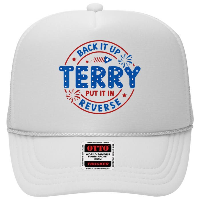 Back It Up Terry Put It In Reverse 4th Of July For Men Women High Crown Mesh Back Trucker Hat