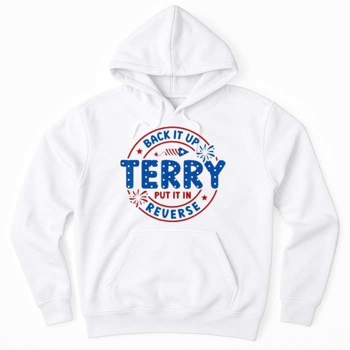 Back It Up Terry Put It In Reverse 4th Of July For Men Women Hoodie