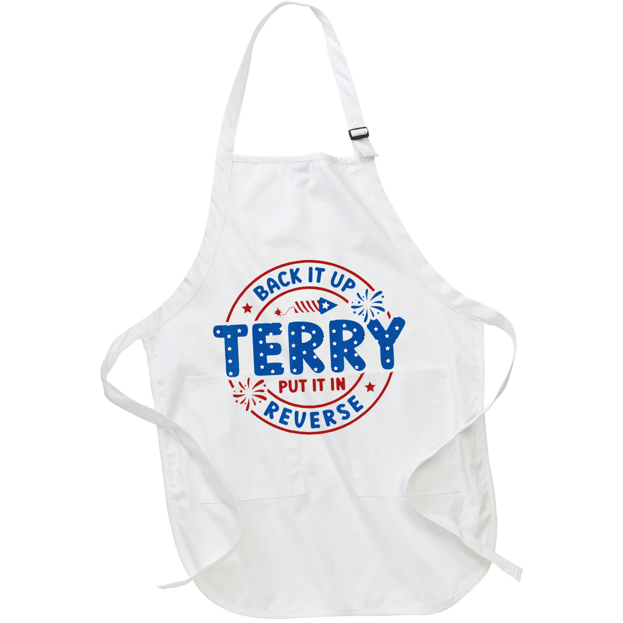 Back It Up Terry Put It In Reverse 4th Of July For Men Women Apron