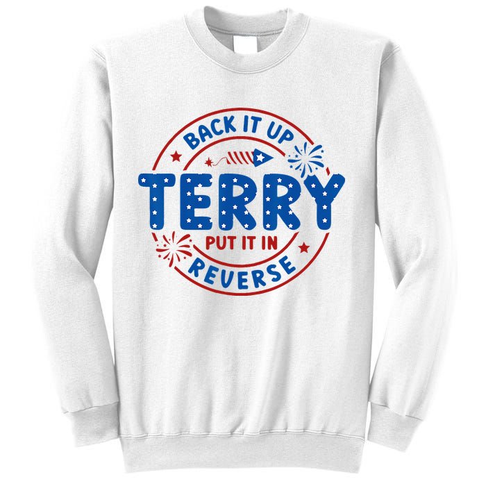 Back It Up Terry Put It In Reverse 4th Of July For Men Women Sweatshirt