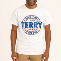 Back It Up Terry Put It In Reverse 4th Of July For Men Women Tall T-Shirt